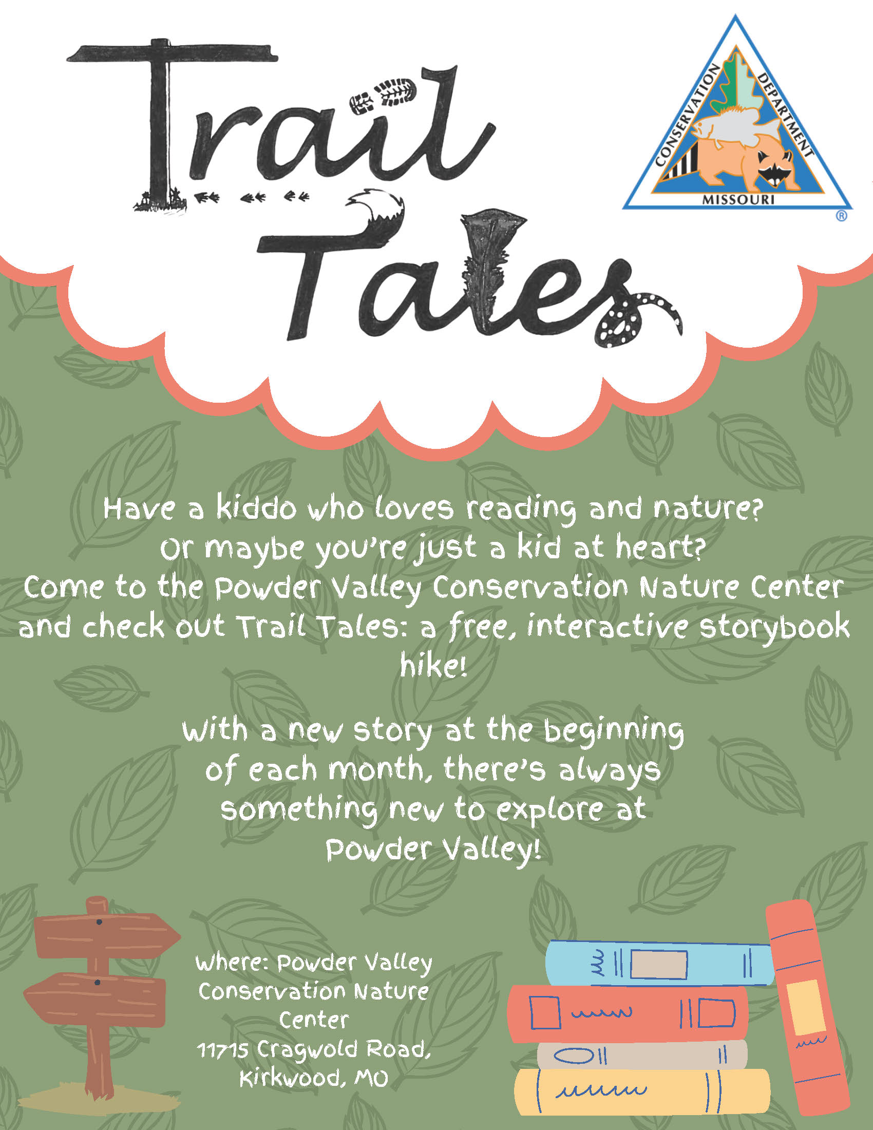 Visit Powder Valley Conservation Center and explore their Trail and Tales, an interactive storybook hike