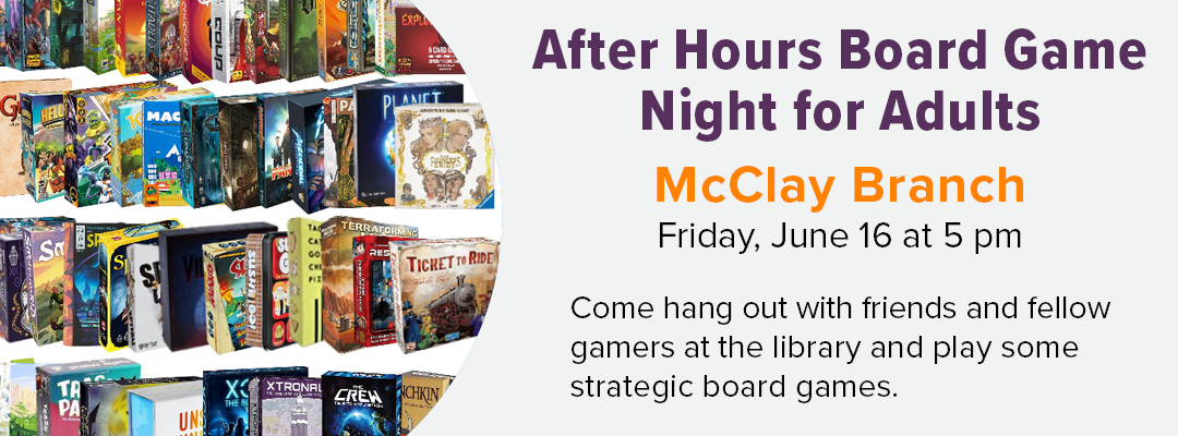 After Hours Board Game Night for Adults at Spencer Road Branch
