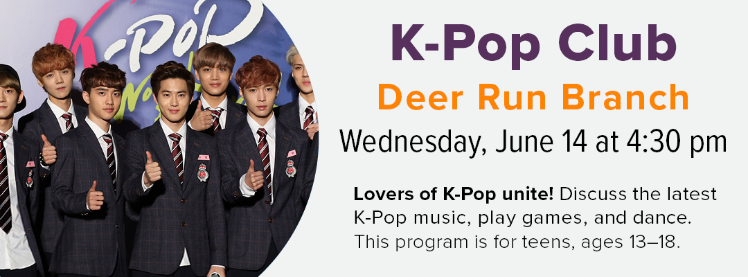 K-Pop Club at Deer Run Branch