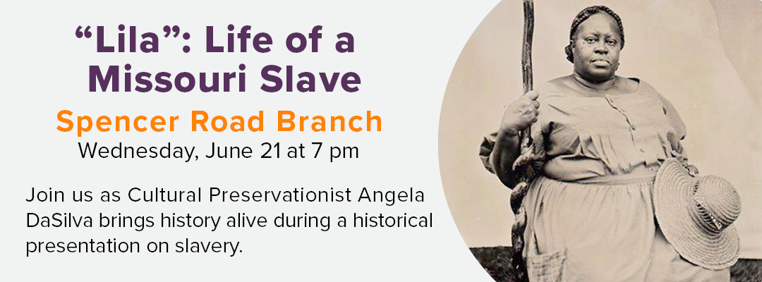 Lila: Life of a Missouri Slave presentation at Spencer Road Branch