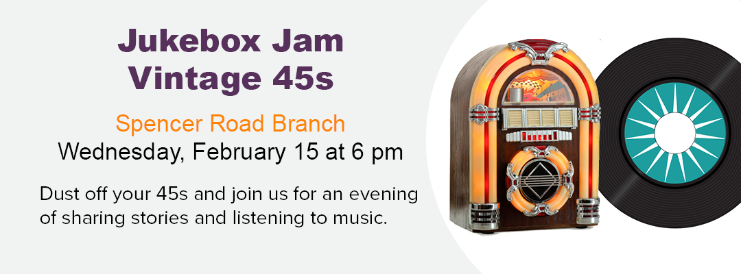 Jam to 45s at Spencer Road Branch