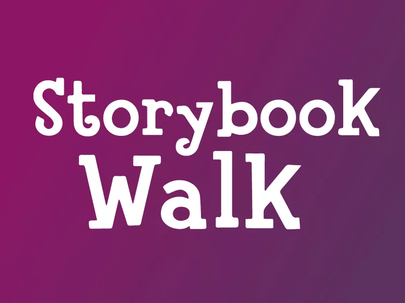 Storybook Walk 
