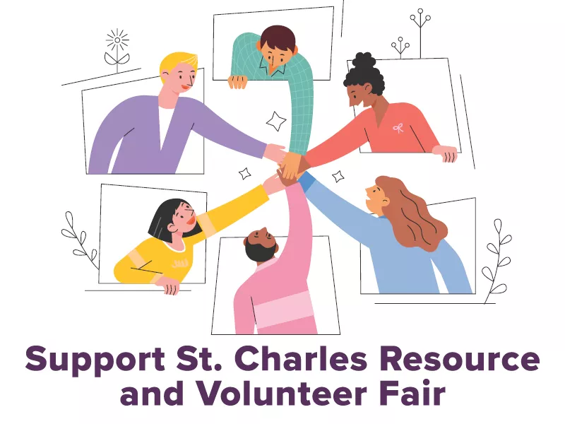 Support St. Charles Resource and Volunteer Fair a graphic with community members putting hands in