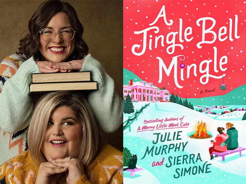 Authors Julie Murphy and Sierra Simone with a cover of their new book, A Jingle Bell Mingle