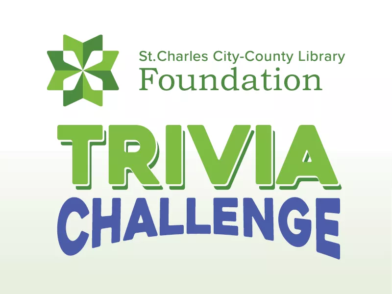 The St. Charles City-County Library Foundation annual Trivia Challenge