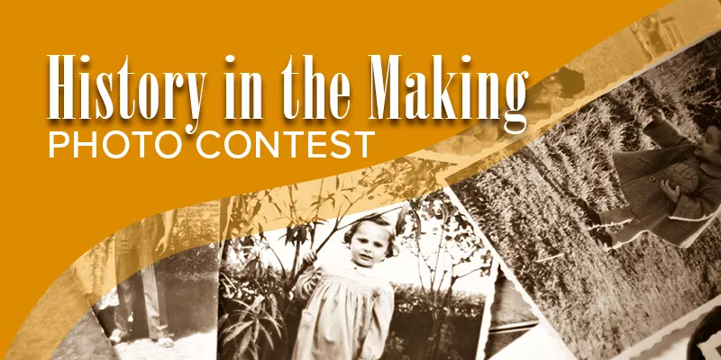 History in the Making Photo Contest