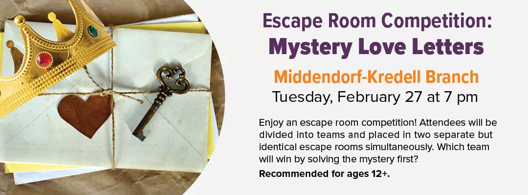 Escape Room Competition: Mystery Love Letters at the Middendorf-Kredell Branch