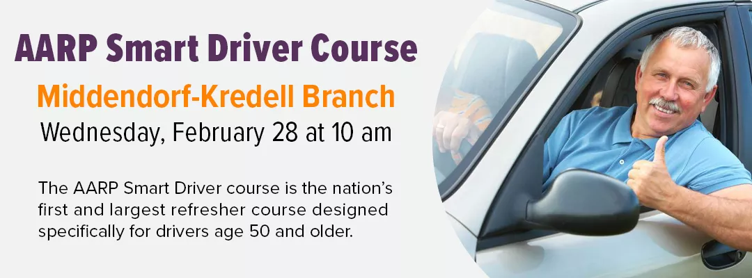 AARP Smart Driver Course for drivers age 50 and older at Middendorf-Kredell Branch